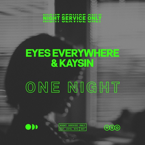 Eyes Everywhere & Kaysin - One Night