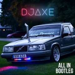 Emil Assergård - All In (DJ Axe BOOTLEG)