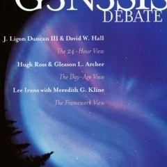 GET [PDF EBOOK EPUB KINDLE] The Genesis Debate: Three Views on the Days of Creation b