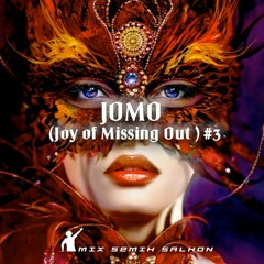 JOMO (Joy of Missing Out ) #3