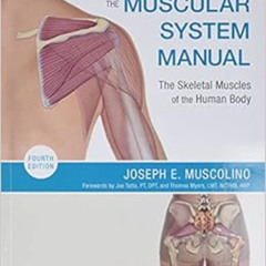 FREE KINDLE ☑️ The Muscular System Manual: The Skeletal Muscles of the Human Body by