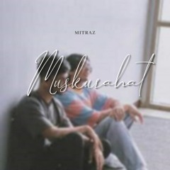 MITRAZ - Muskurahat (RE-Vibe) | Sids Music