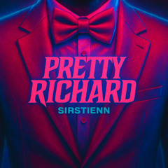 Pretty Richard - Dirty Remake