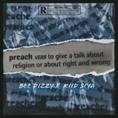 Kiid Siya X Bee Dizzy - Preach.mp3