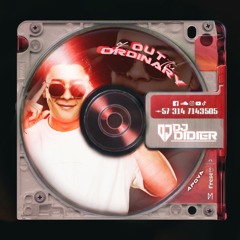 OUT OF THE ORDINARY (DJ DIDIER 2K25)