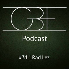 GBE Podcast #31: Rad.Lez