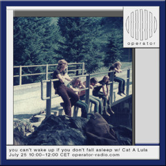 you can't wake up if you don't fall asleep | all episodes | operator radio