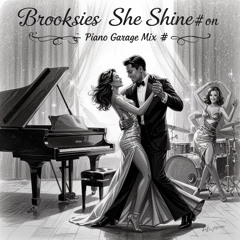 Brooksie's- She is the One ( Shine on ) - Uk Garage Mix