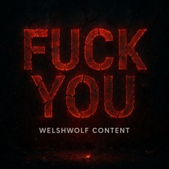 FUCK YOU