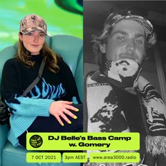 DJ Belle's Bass Camp w. Gomery - 7 October 2021