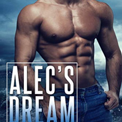 [Download] EPUB 💞 Alec's Dream (Gemini Group Book 4) by  Riley Edwards KINDLE PDF EB