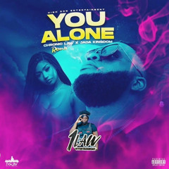 Chronic Law, Jada Kingdom - You Alone Remix (Official Audio)