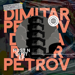 Dimitar Petrov - Rust N Dust