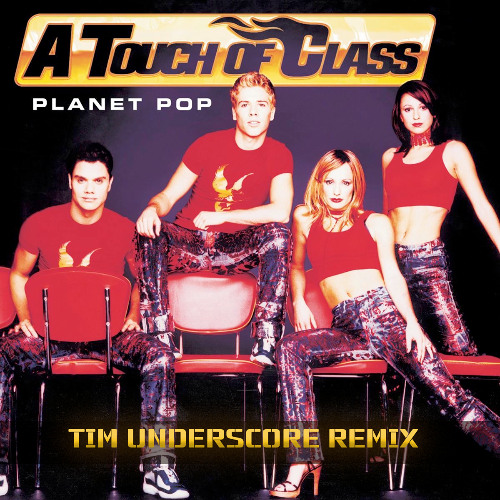 A Touch of Class - Around The World (La La La La La) (Tim Underscore Remix)