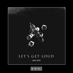 Luca Testa - Let's Get Loud [Hardstyle Remix]