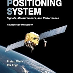 ✔Epub⚡️ Global Positioning System: Signals, Measurements, and Performance (Revised Second Editi