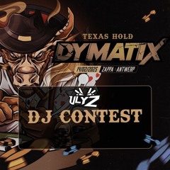 DYMATIX - TEXAS HOLD DJ CONTEST (ULYZ)