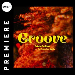 PREMIERE : Bubba Brothers - Groove (Extended Mix) [Mossdeb Sounds]