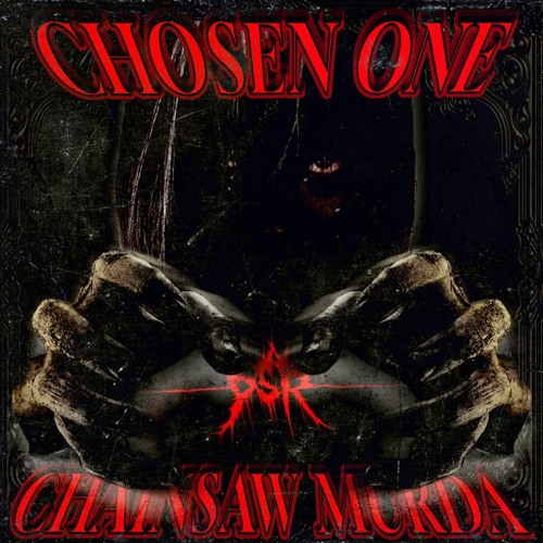 CHOSEN ONE (Prod. CHAINSAW MURDA)
