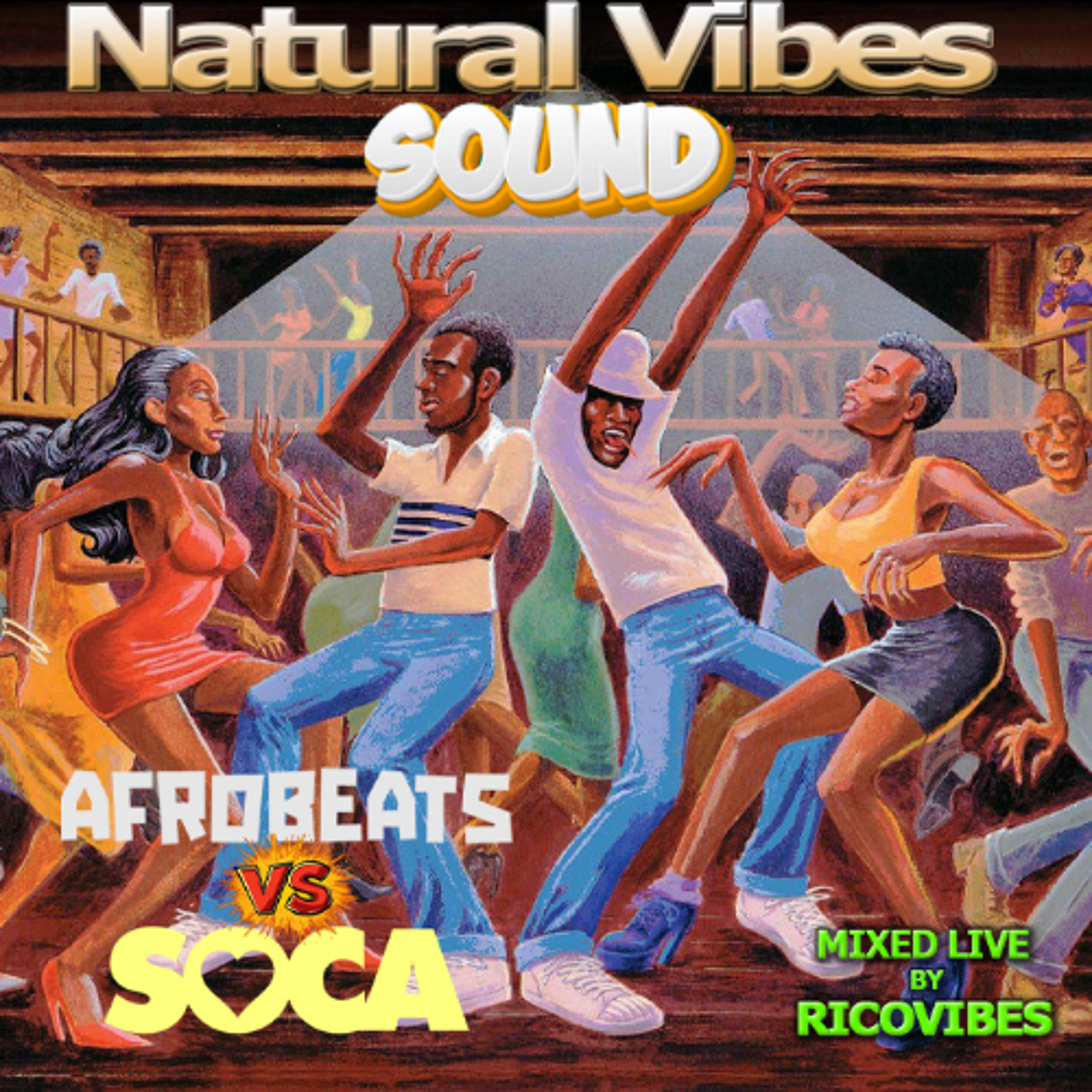 NATURAL VIBES SOUND PRESENTS AFROBEAT VS SOCA MIXED BY RICOVIBES episode artwork