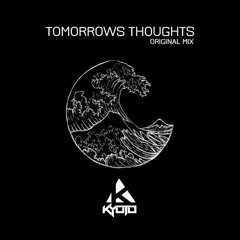 FREE DOWNLOAD: KYOTTO - Tomorrows Thoughts (Original Mix)
