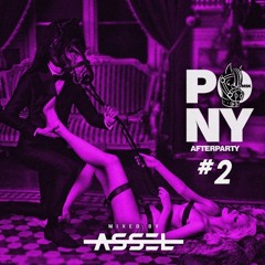 Pony Afterparty #2 Mix