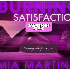 Bad Boy x Burning Satisfaction - Sawnstone Remix