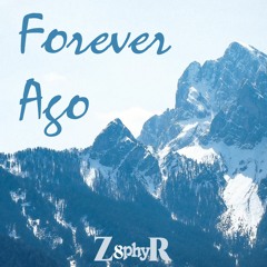 Forever Ago (Olga's Song)