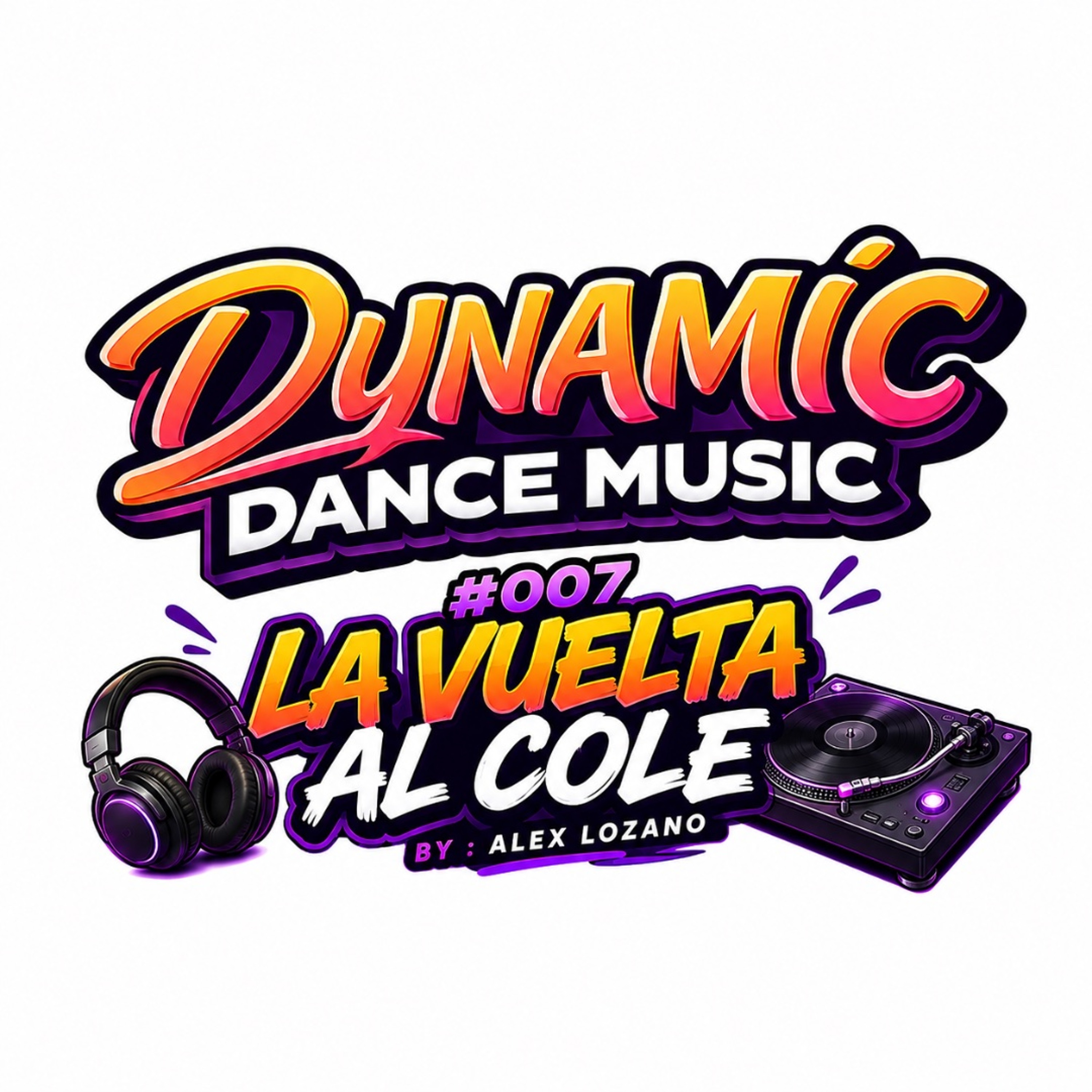Dynamic #007 (La vuelta al Cole) by ALEX LOZANO episode artwork