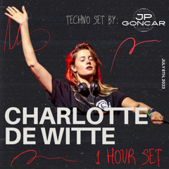 CHARLOTTE DE WITTE 1 HOUR SET - JULY 8TH, 2023