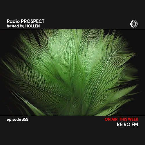 RadioProspect 359 - Keiko FM