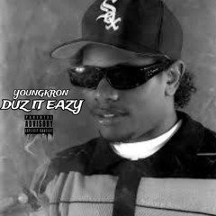 YOUNGKRON-DUZ IT EAZY