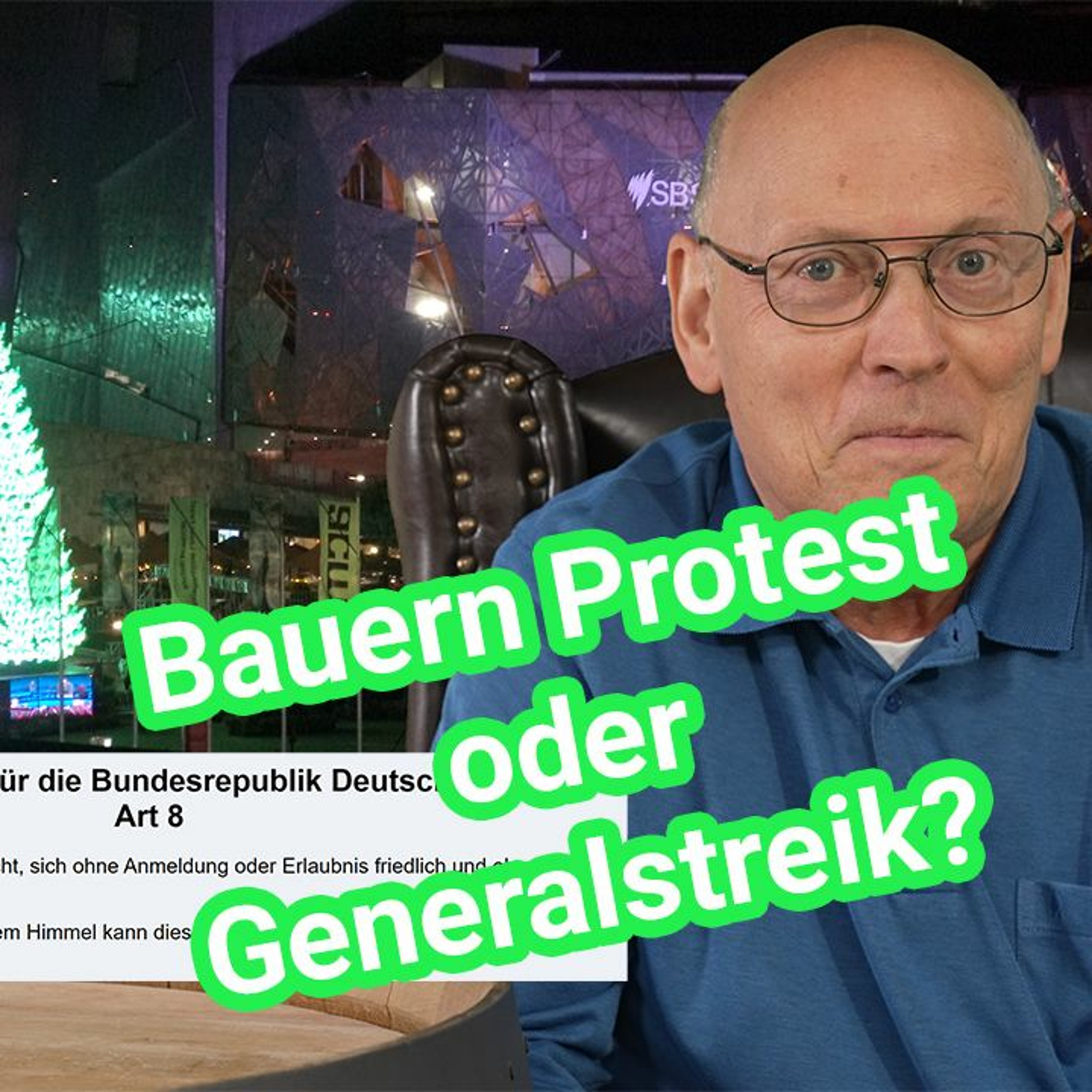 8.1.2024 - Bauernproteste und Generalstreik. Das Ende der Ampel?