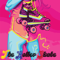 The Roller Skate Mix.