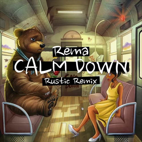Rema - Calm Down (Rustic Remix)[Free]