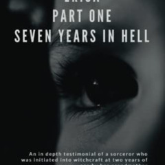 [READ] EBOOK 📨 Erica Part One Seven Years In Hell by  Erica Mukisa &  Timsimon Kiman
