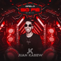 Grelo - So Fé (Juan Kasew Remix) Sc