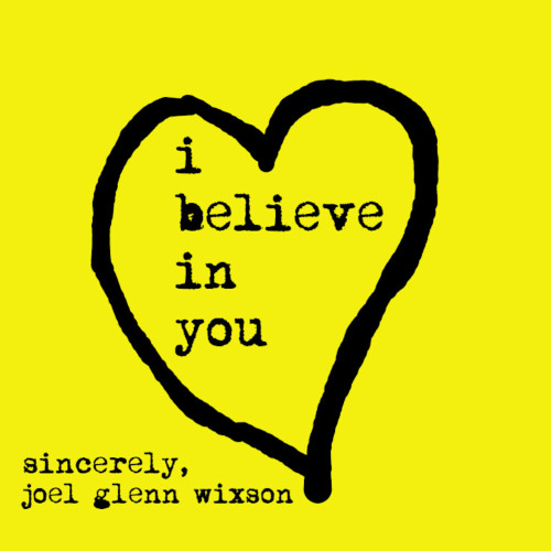 i believe in you