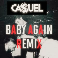 Skrillex, Fred Again, Four Tet - Baby Again (CasueL Remix)