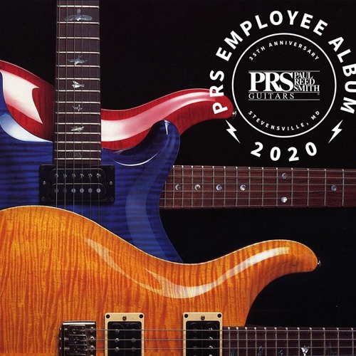 Stream prsguitars | Listen to PRS 35th Anniversary Employee Album
