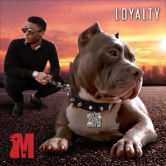 Loyalty (feat. Kidd Marley)