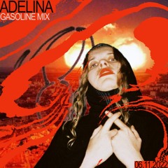 GASOLINE GUEST MIX: ADELINA 06/11/2022