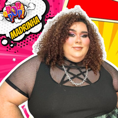 MADRINHA _ CORRIDA DAS BLOGEUIRAS - O POD É POP #trans  #podcast  #videocast