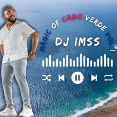 DJ Imss - Magic Of Cabo Verde Vol 1