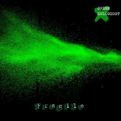 Fragile (Original Mix) FREE DOWNLOAD!