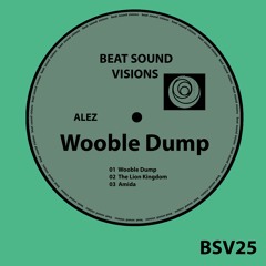 BSV25 - Alez - Wooble Dump (Original Mix) -> SNIPPET