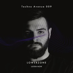 Techno Avenue Music Show - TA#009 // LOWERZONE studio mix from NAP, IT