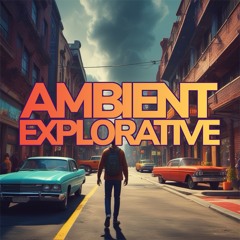 AMBIENT EXPLORATIVE