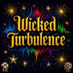 Wicked Turbulence