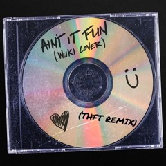 WUKI - AIN´T IT FUN (THFT REMIX)